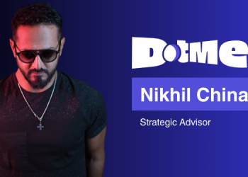 Nikhil Chinapa joins DotMe as Strategic Advisor