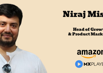 Niraj Mishra Joins Amazon MX Player as Head of Growth & Product Marketing