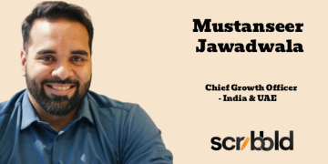Scribbld appoints Mustanseer Jawadwala as Chief Growth Officer – India and UAE