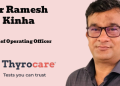 Thyrocare appoints Dr Ramesh Kinha as Chief Operating Officer