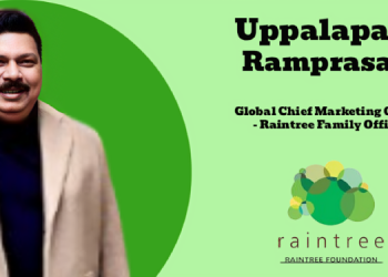 For us, marketing isn’t only about awareness; it’s also about mobilisation: Uppalapati Ramprasad, Raintree Foundation