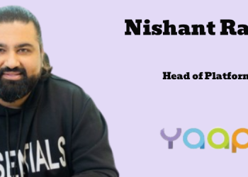 YAAP appoints Nishant Radia as Head of Platforms, launches Noida Tech Hub