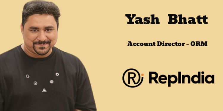 RepIndia appoints Yash Bhatt as Account Director – ORM