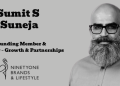 91Brands names Sumit S Suneja as Founding Member and Director – Growth & Partnerships