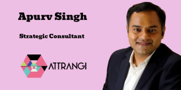 Attrangi appoints Apurv Singh as Strategic Consultant