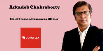 Duroflex Group names Arkadeb Chakraborty as Chief Human Resources Officer