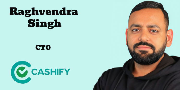 Cashify appoints Raghvendra Singh as CTO