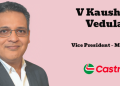 Castrol India names V Kaushik Vedula as Vice President – Marketing
