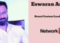 Eswaran Arasu joins Network18 Media & Investments as Brand Content Lead – South