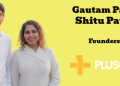 Vanity metrics may not vanish overnight, but their influence will continue to decline: Gautam Patil, Shitu Patil, Plus One Design