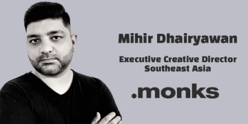 Monks appoints Mihir Dhairyawan as Executive Creative Director for Southeast Asia
