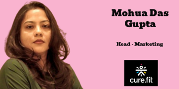 Mohua Das Gupta named Head of Marketing at Curefit