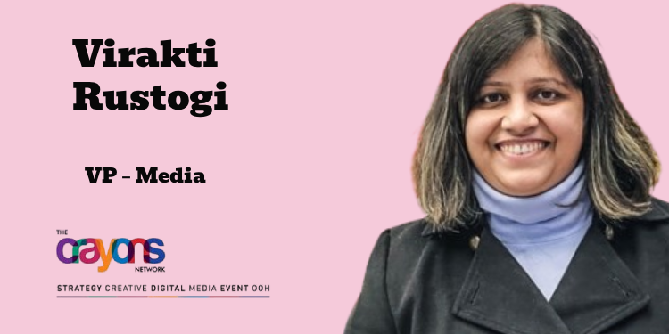 Crayons appoints Virakti Rustogi as Vice President – Media