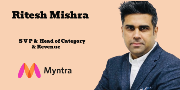 Myntra names Ritesh Mishra as Senior Vice President & Head of Category and Revenue