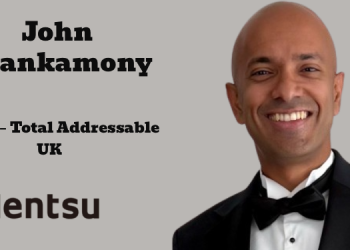 Dentsu UK names John Thankamony as Managing Director – Total Addressable