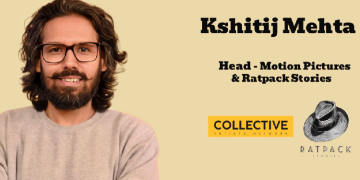Collective Artists Network names Kshitij Mehta to Lead Motion Pictures and Ratpack Stories