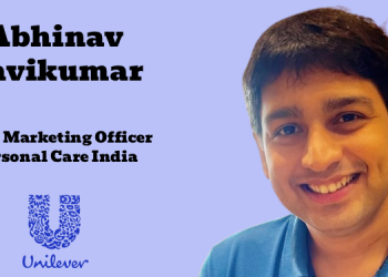 Abhinav Ravikumar elevated as Chief Marketing Officer – Personal Care India at Unilever