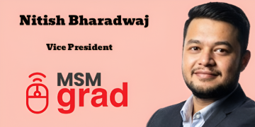 MSM Grad names Nitish Bharadwaj as Vice President