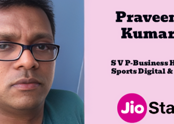 Praveen Kumar joins JioStar as Senior Vice President – Business Head, Sports Digital & LTV