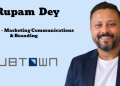 Hubtown names Rupam Dey as Head – Marketing Communications & Branding
