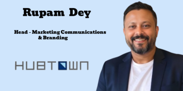 Hubtown names Rupam Dey as Head – Marketing Communications & Branding