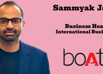boAt promotes Sammyak Jain to Business Head – International Business