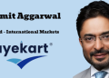 Ayekart appoints Sumit Aggarwal as Head – International Markets