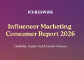 83% consumers stop buying after negative influencer review: iCubesWire Consumer Report 2026