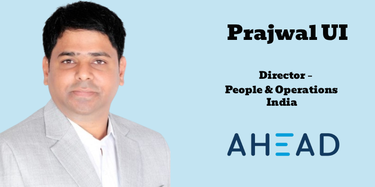 AHEAD names Prajwal UI as Director – People & Operations, India