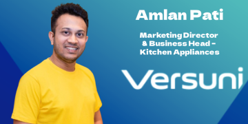 Versuni India Names Amlan Pati Marketing Director & Business Head – Kitchen Appliances