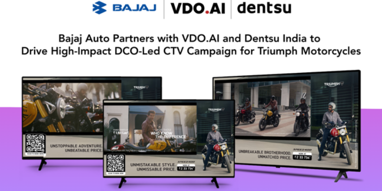 Bajaj Auto, VDO.AI and Dentsu India launch data-led CTV campaign for Triumph