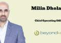 Beyond Key appoints Milin Dholakia as Chief Operating Officer