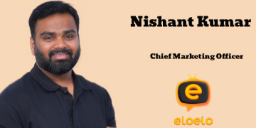 Eloelo Group promotes Nishant Kumar to Chief Marketing Officer