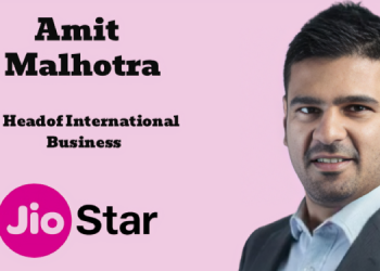 JioStar appoints Amit Malhotra as Head of International Business; to lead global market expansion from Singapore