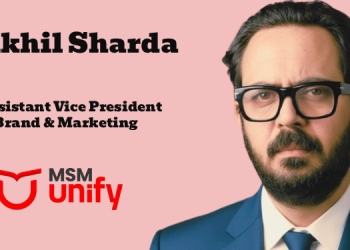 MSM Unify names Nikhil Sharda as Assistant Vice President – Brand & Marketing