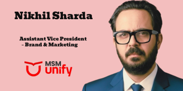 MSM Unify names Nikhil Sharda as Assistant Vice President – Brand & Marketing