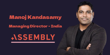 Assembly Global appoints Manoj Kandasamy as Managing Director for India