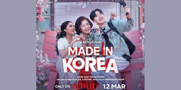 Netflix bridges Tamil Nadu and Seoul with ‘Made In Korea’ premiering March 12