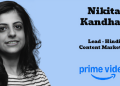 Nikita Kandhari expands role to lead Hindi Content Marketing at Prime Video & Amazon MGM Studios