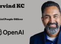 OpenAI names Arvind KC as Chief People Officer to steer workforce strategy in AI-led growth phase