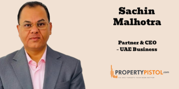 PropertyPistol names Sachin Malhotra as Partner & CEO – UAE Business