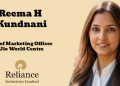 Reema H Kundnani joins Reliance Industries as Chief Marketing Officer – Jio World Centre