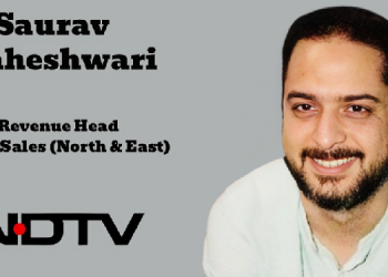 Saurav Maheshwari joins NDTV as Revenue Head – CTV Sales (North & East)