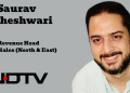 Saurav Maheshwari joins NDTV as Revenue Head – CTV Sales (North & East)