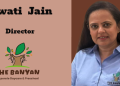 Our marketing focus is shifting from visibility to meaningful engagement:  Swati Jain, The Banyan
