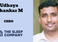 The Sleep Company names Udhaya Shankar M as CHRO