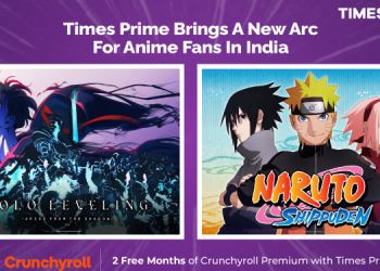 Times Prime ties up with Crunchyroll to expand Anime access for members