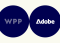 WPP and Adobe deepen alliance to accelerate AI-powered marketing