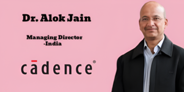 Cadence names Dr. Alok Jain as Managing Director for India