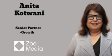 Anita Kotwani joins Zoo Media as Senior Partner, Growth to drive next phase of expansion